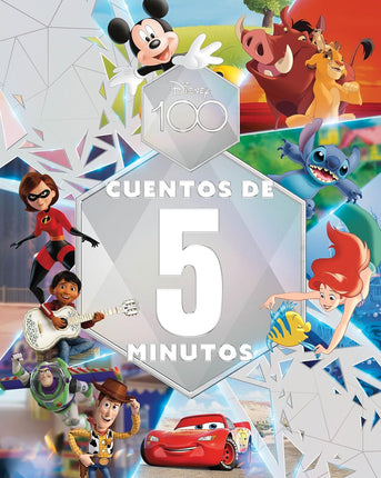 Disney 100. Cuentos de 5 minutos