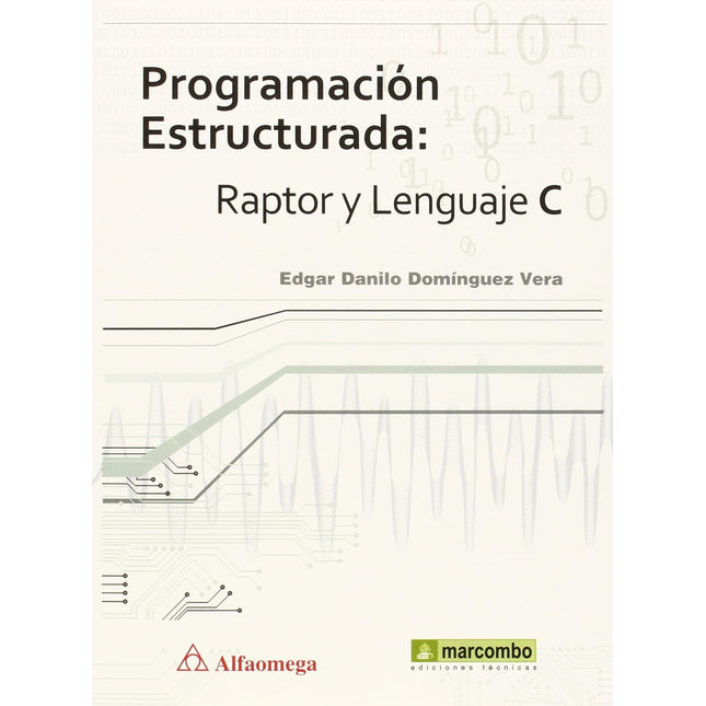 Programación estructurada: raptor/lenguaje c