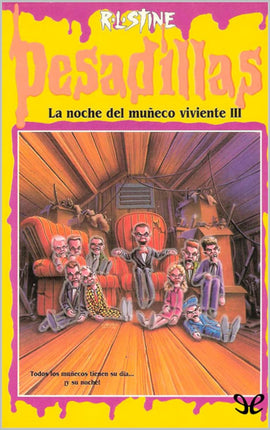 La noche del muñeco viviente 3 (pesadillas 20)