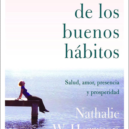 El arte de los buenos hábitos