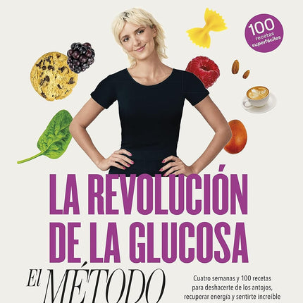 La revolución de la glucosa: el método