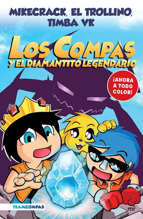 Los compas 1. Y el diamantino legendario