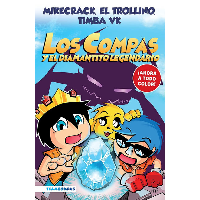 Los compas 1. Y el diamantino legendario