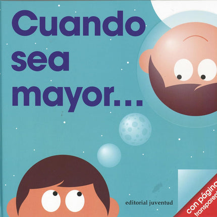 Cuándo sea mayor...