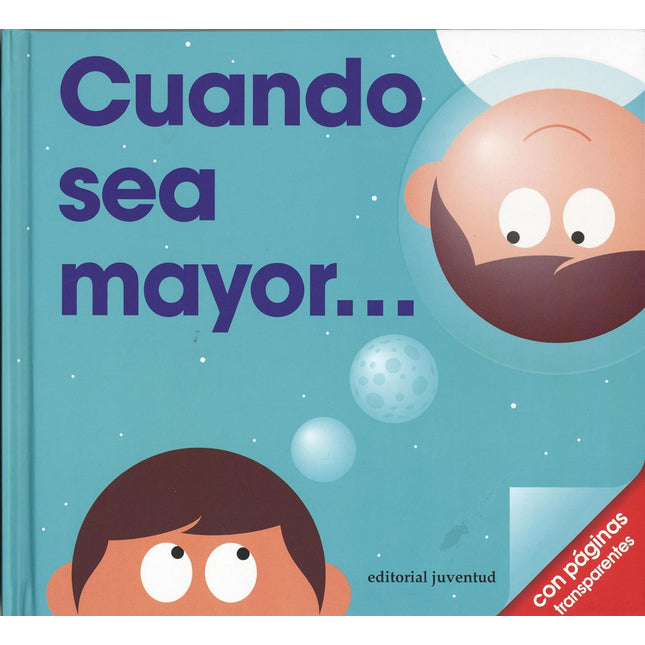 Cuándo sea mayor...