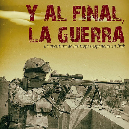 Y al final, la guerra