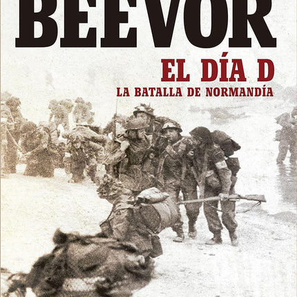 El día d. La batalla de Normandía