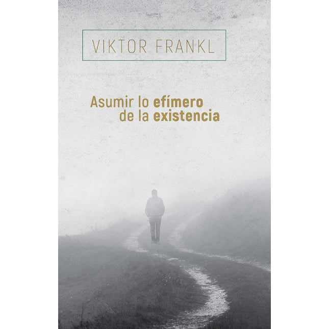 Asumir lo efímero de la existencia