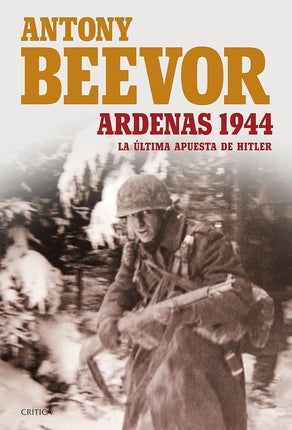 Ardenas 1944. La última apuesta de Hitler