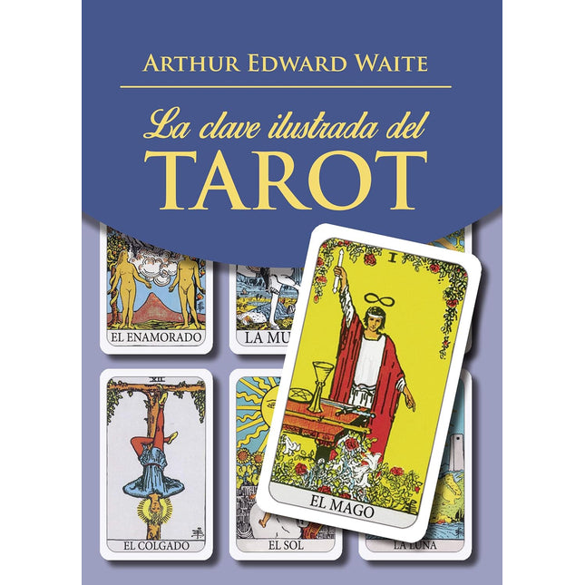 La clave ilustrada del tarot (con/78 barajas)