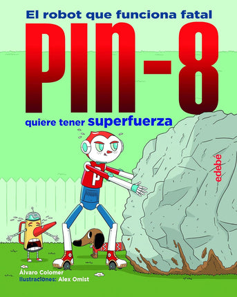 Pin-8 quiere tener superfuerza