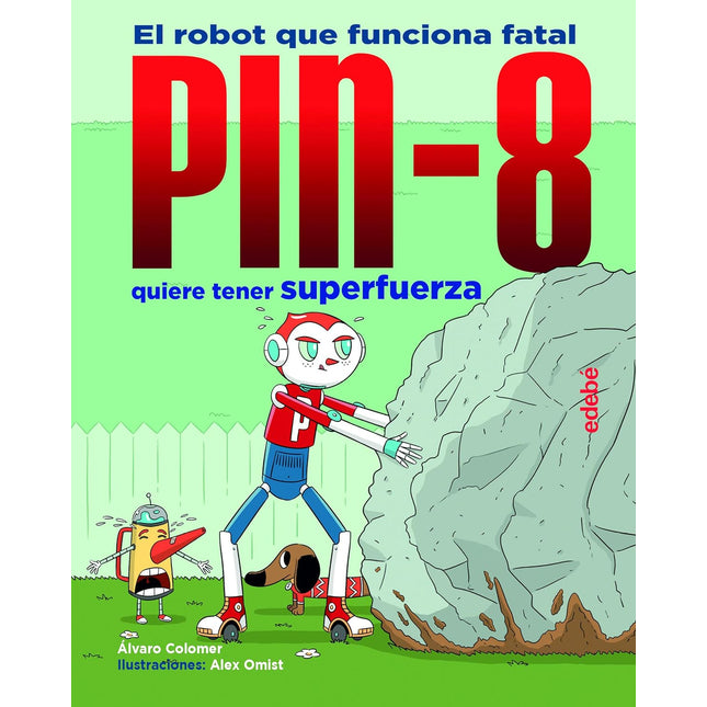 Pin-8 quiere tener superfuerza