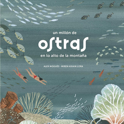 Un millón de ostras en lo alto de la montaña