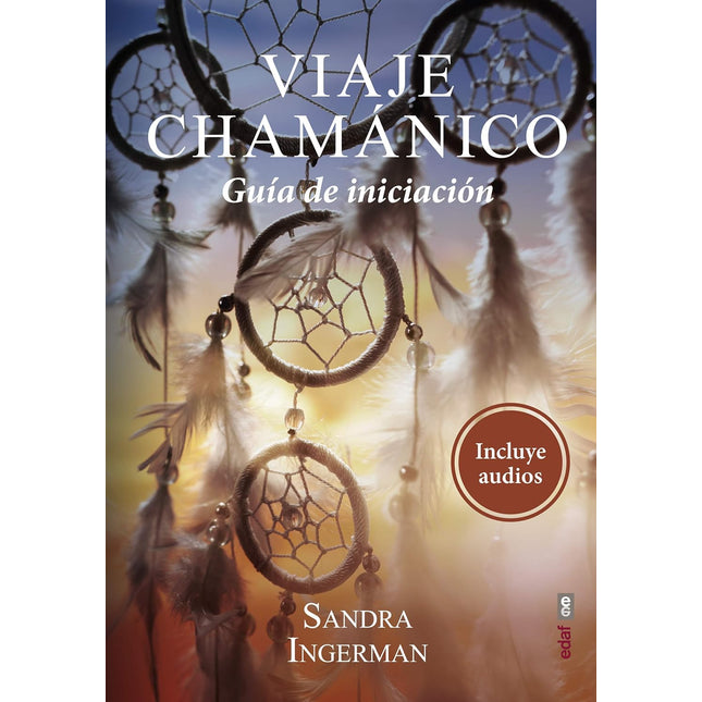 Viaje chamánico. Guía de iniciación