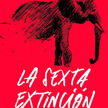 La sexta extinción