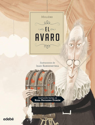 Adaptación teatral. El avaro se moliere