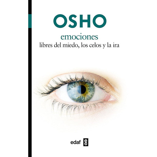 Emociones. Libres del miedo, los celos, la ira