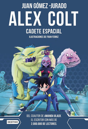 Alex cola 1: cadete espacial