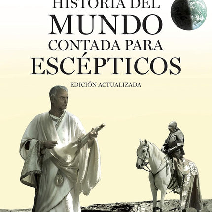 Historia del mundo contada para escépticos