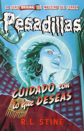 Cuidado con lo que deseas (pesadillas 6)