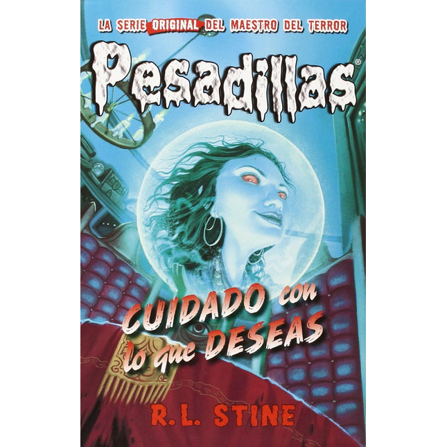 Cuidado con lo que deseas (pesadillas 6)