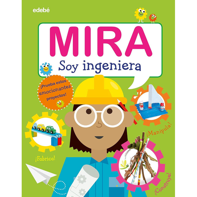 Mira: soy ingeniera