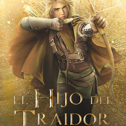 El hijo del traidor 1. El sendero del guardabosques