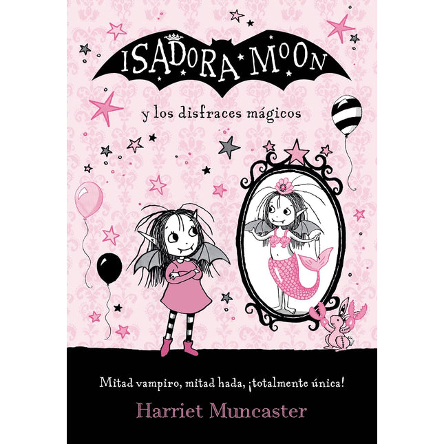 ISADORA MOON Y LOS DISFRACES MAGICOS