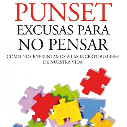 Excusas para no pensar