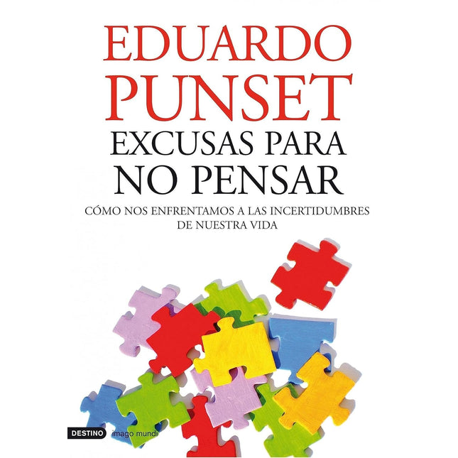 Excusas para no pensar
