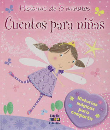 Historias de 5 minutos. Cuentos para niñas
