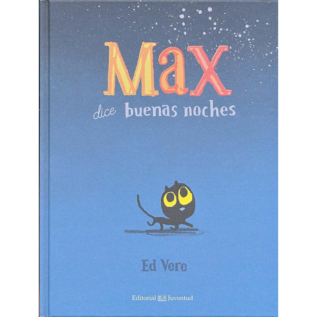 Max dice buenas noches