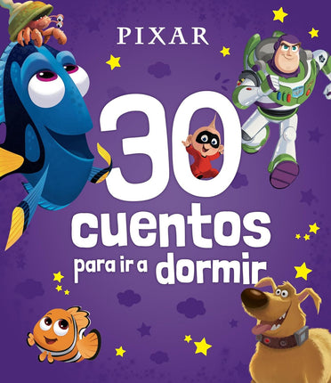 Pixar. 30 cuentos para ir a dormir