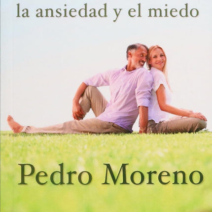 Superar la ansiedad y el miedo