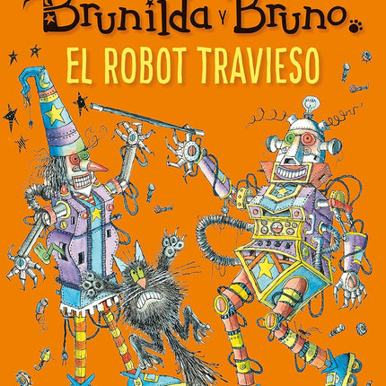 Brunilda y bruno. El robot travieso