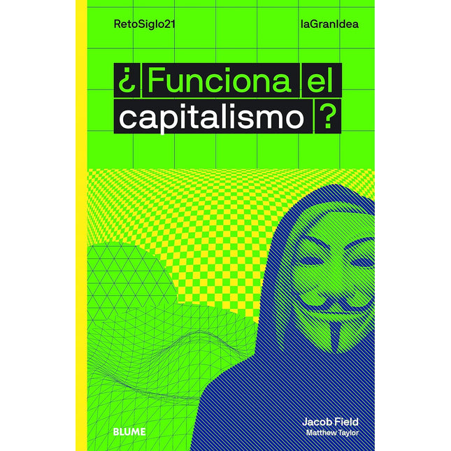 La gran idea. ¿Funciona el capitalismo?