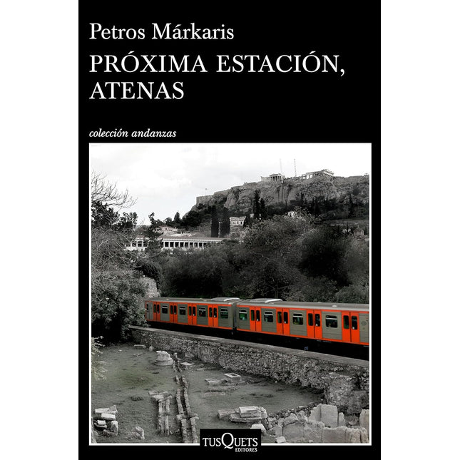 Próxima estación, Atenas