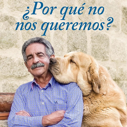 ¿Por qué no nos queremos?