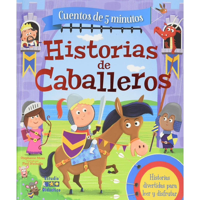 Cuentos de 5 minutos: historias de caballeros