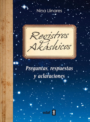 Registros akáshicos: preguntas, respuestas y aclaraciones