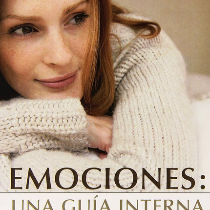 Emociones. Una, guia interna