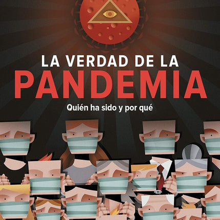 La verdad de la pandemia
