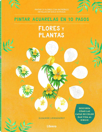 Pintar acuarelas 10 pasos: flores y plantas