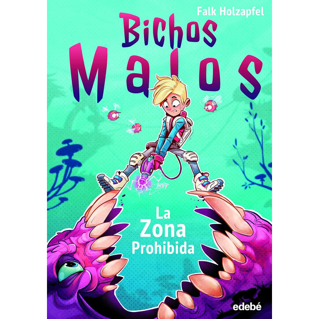 Bichos malos: la zona prohibida