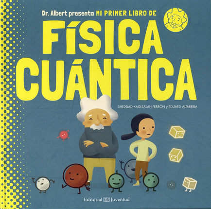 Mi primer libro de física cuántica