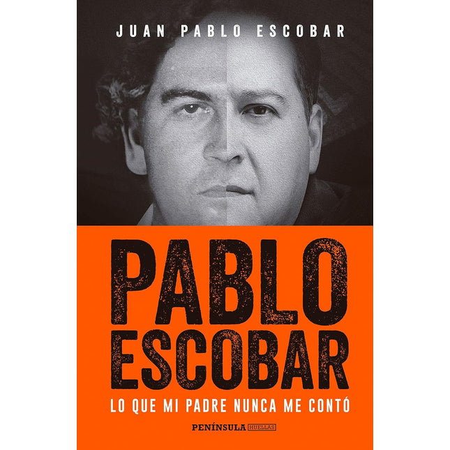 Pablo escobar. Lo qué mi padre nunca me contó