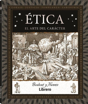 Ética. El arte del carácter