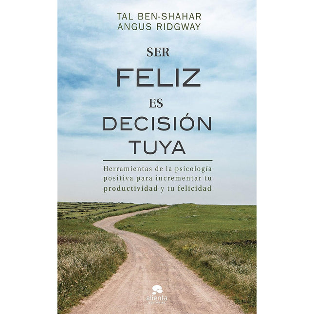 Ser feliz es decisión tuya