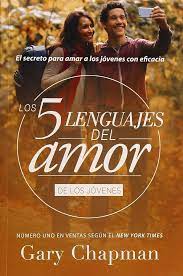 Los 5 lenguajes de amor de los jóvenes