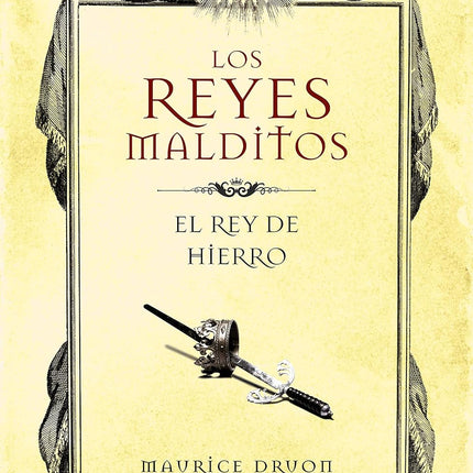 EL REY DE HIERRO (LOS REYES MALDITOS 1)